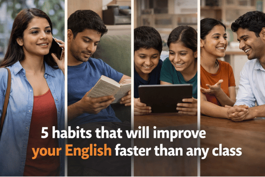5 daily habits to improve English faster — SpeakUP Sri Lanka